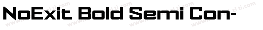 NoExit Bold Semi Con字体转换